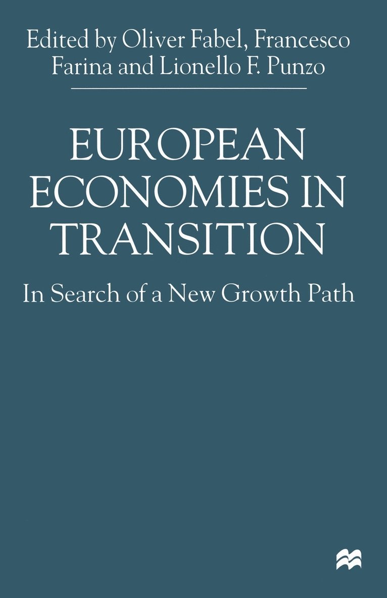 O. Fabel, F. Farina, L. Punzo - European Economies in Transition, Häftad