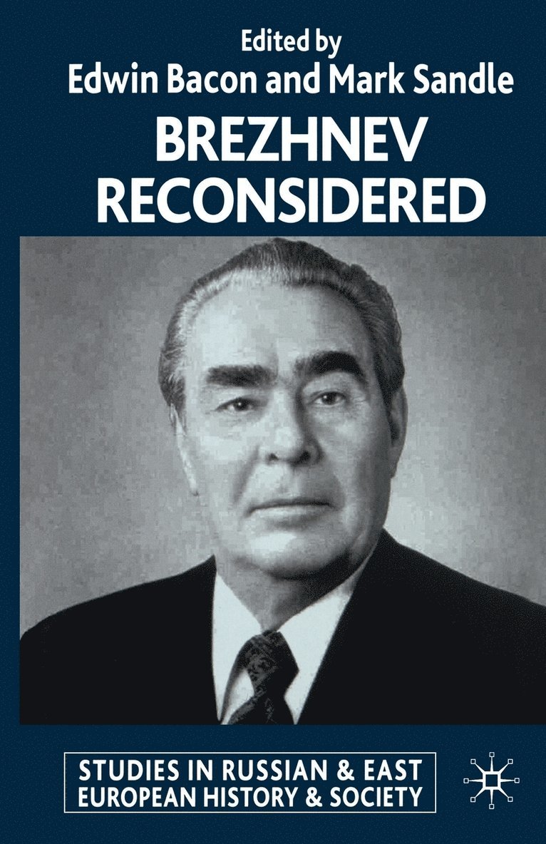 Brezhnev Reconsidered