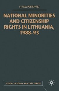 bokomslag National Minorities and Citizenship Rights in Lithuania, 198893