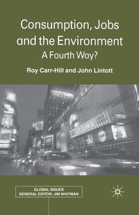 bokomslag Consumption, Jobs and the Environment