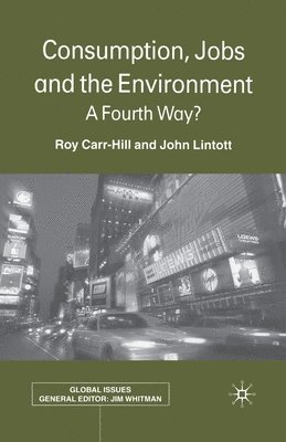 Consumption, Jobs and the Environment 1