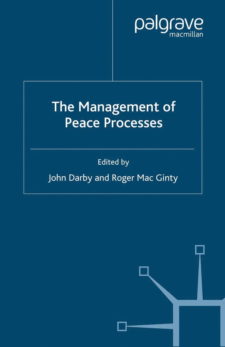 The Management of Peace Processes 1