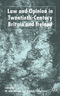 bokomslag Law and Opinion in Twentieth-Century Britain and Ireland