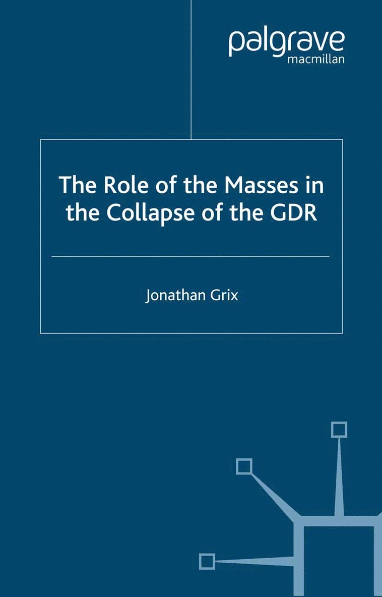 The Role of the Masses in the Collapse of the GDR 1