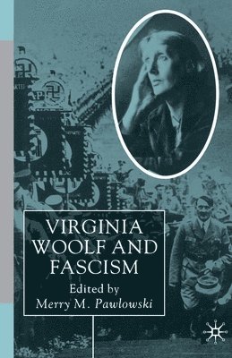 Virginia Woolf and Fascism 1