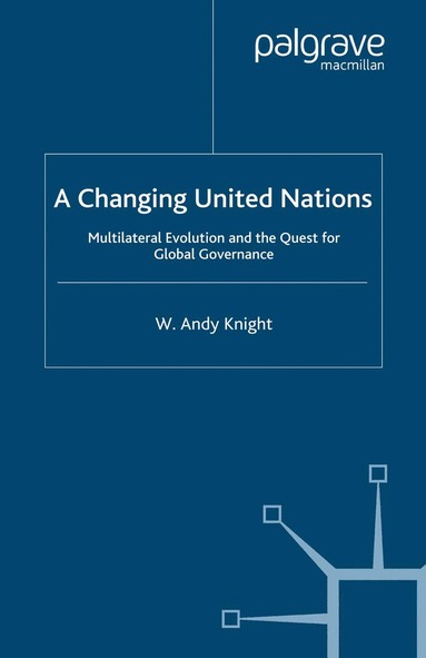 W. Knight - Changing United Nations, Häftad