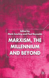 bokomslag Marxism, the Millennium and Beyond