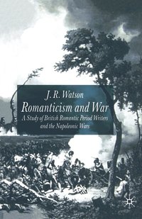 bokomslag Romanticism and War