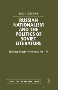 bokomslag Russian Nationalism and the Politics of Soviet Literature