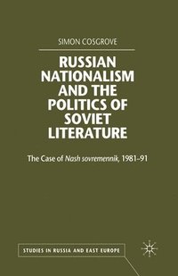 bokomslag Russian Nationalism and the Politics of Soviet Literature