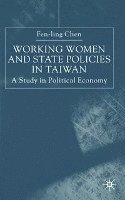 Working Women and State Policies in Taiwan: A Study in Political Economy 1