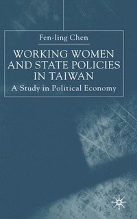 bokomslag Working Women and State Policies in Taiwan