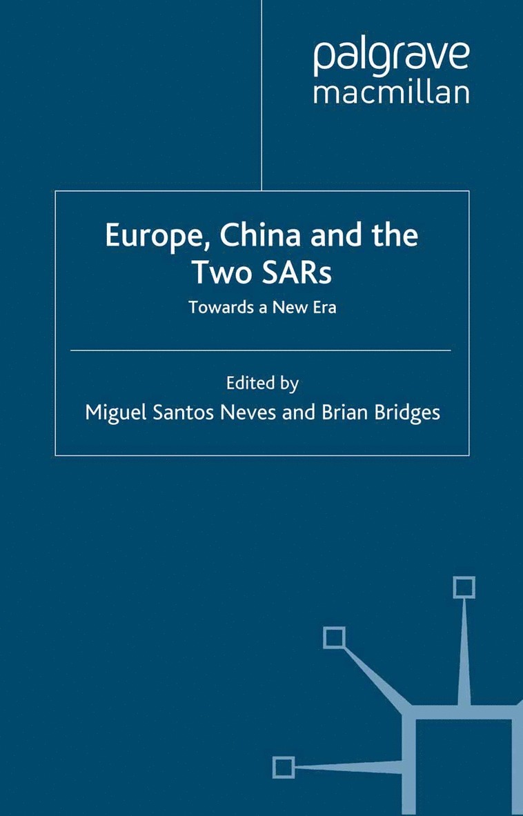 M. Neves, B. Bridges - Europe, China and the Two SARs, Häftad