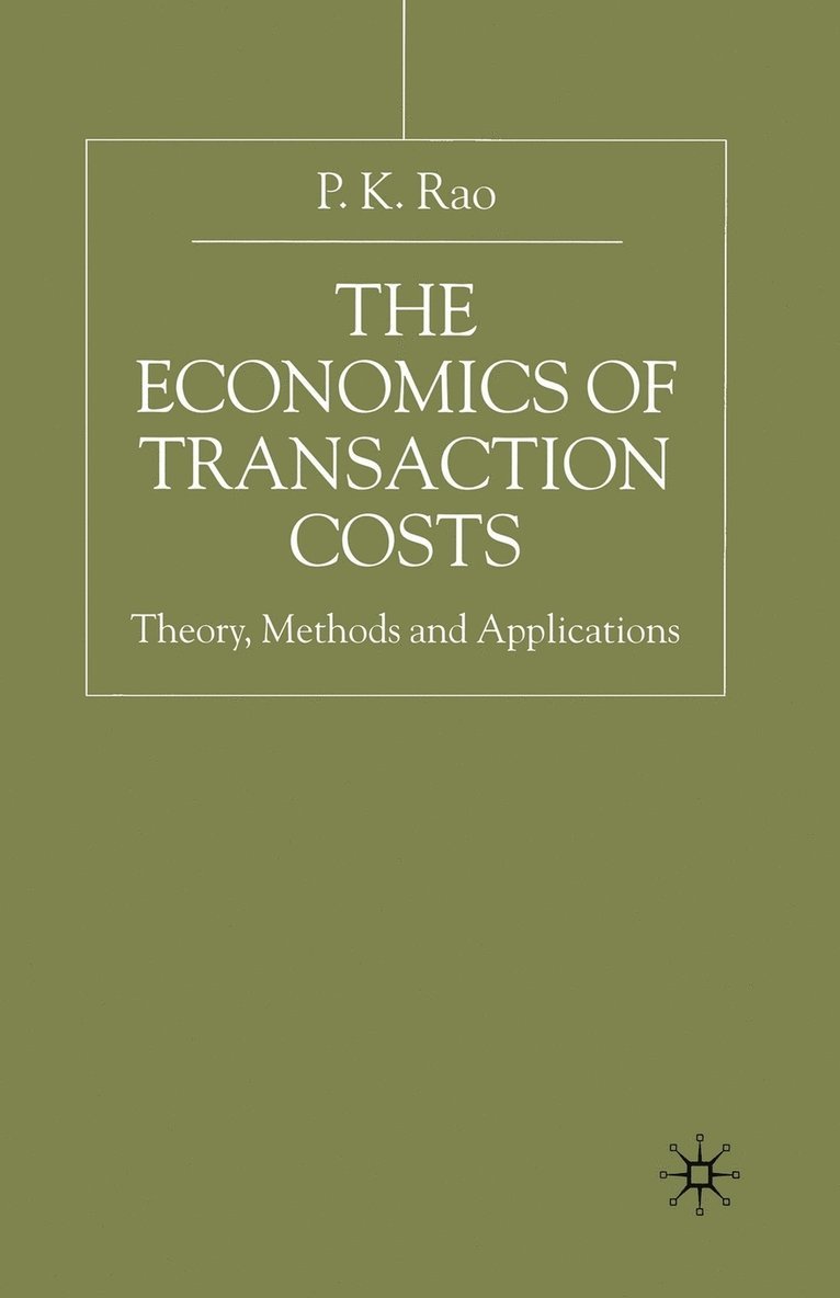 P. Rao - Economics of Transaction Costs, Häftad