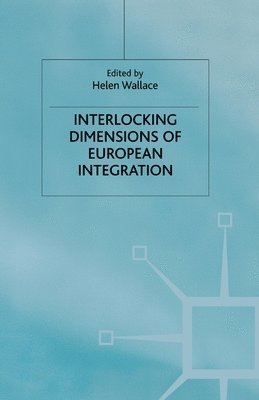 bokomslag Interlocking Dimensions of European Integration