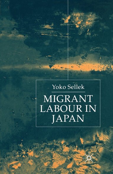 bokomslag Migrant Labour in Japan
