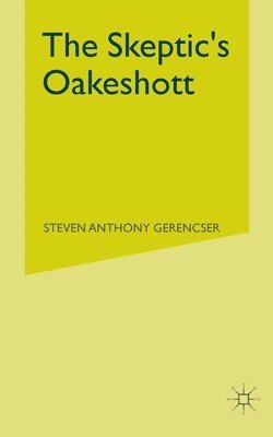 The Skeptic's Oakeshott 1