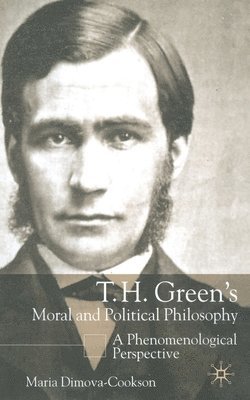 bokomslag T.H. Green's Moral and Political Philosophy