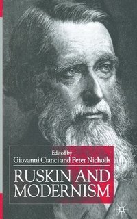 bokomslag Ruskin and Modernism