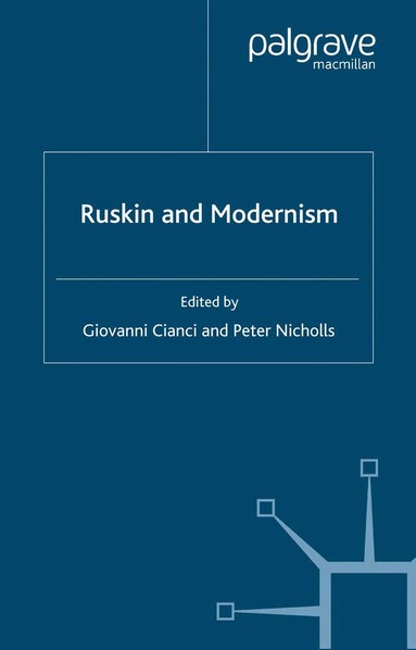 Giovanni Cianci, Peter Nicholls - Ruskin and Modernism, Häftad