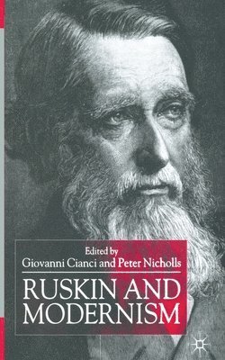 bokomslag Ruskin and Modernism