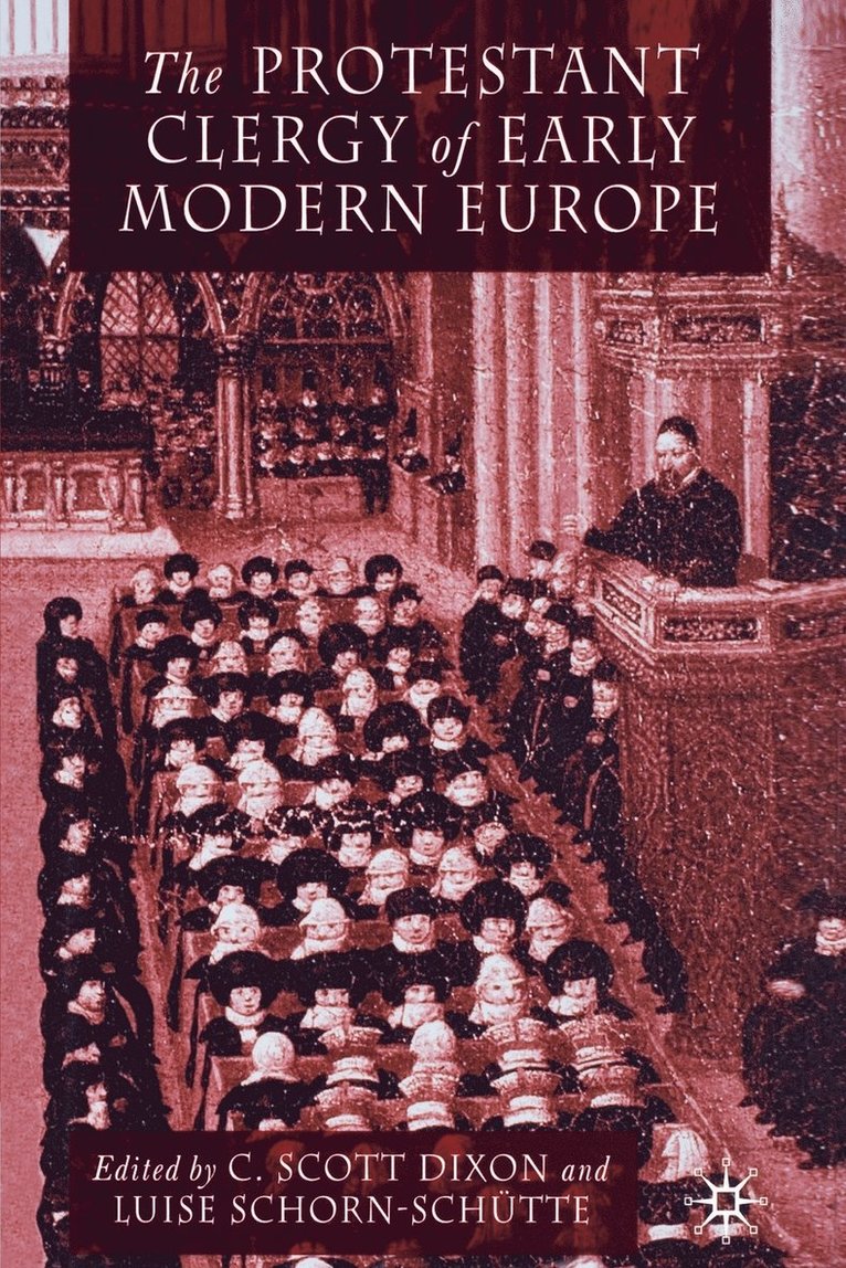 The Protestant Clergy of Early Modern Europe 1
