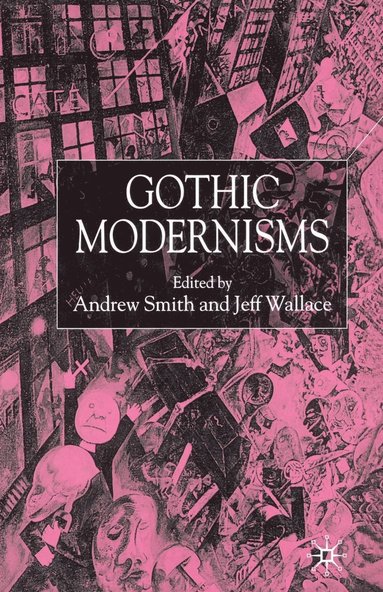 bokomslag Gothic Modernisms