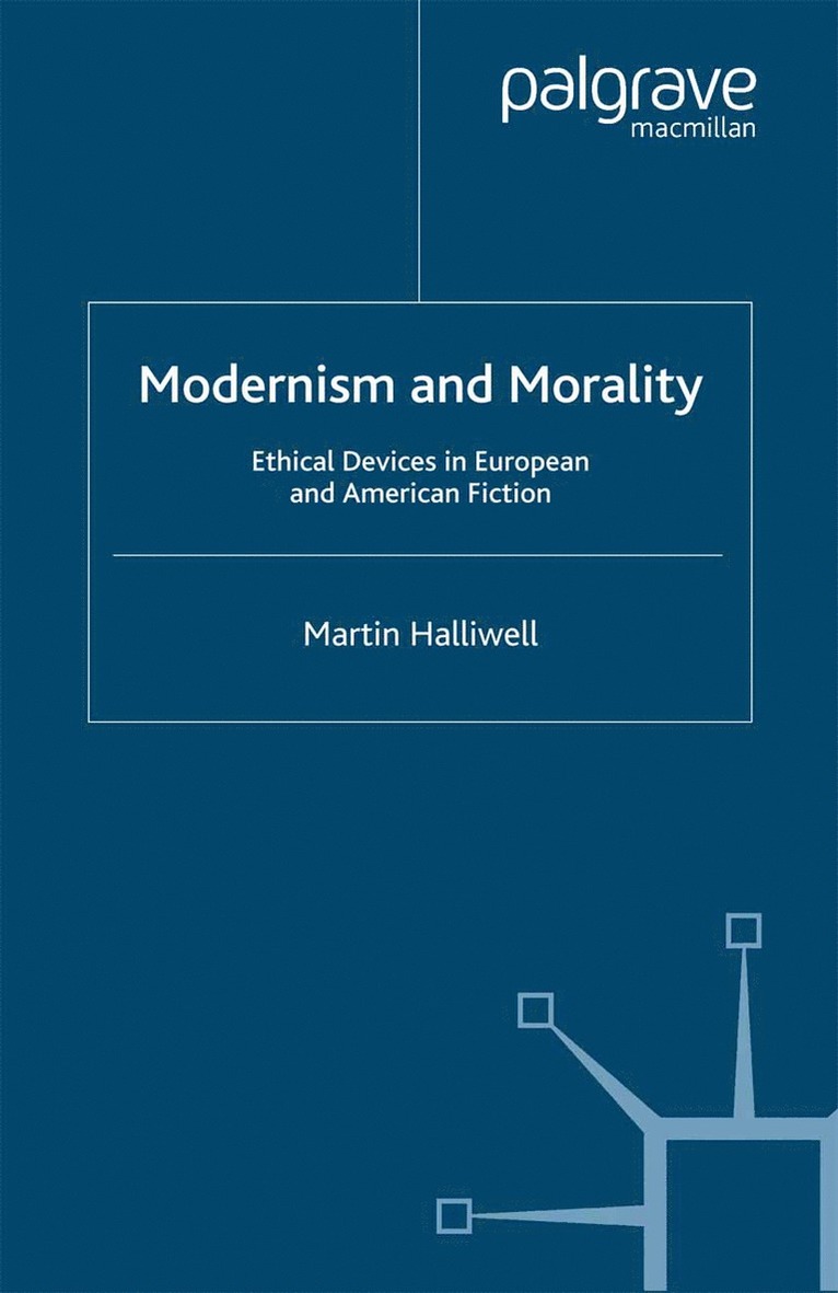 M. Halliwell - Modernism and Morality, Häftad