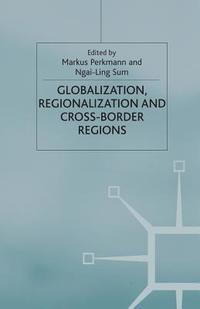 bokomslag Globalization, Regionalization and Cross-Border Regions