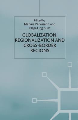 bokomslag Globalization, Regionalization and Cross-Border Regions