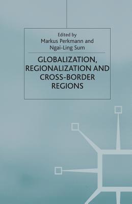 bokomslag Globalization, Regionalization and Cross-Border Regions