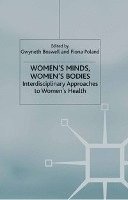 bokomslag Women's Minds, Women's Bodies: Interdisciplinary Approaches to Women's Health