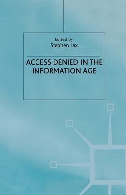 bokomslag Access Denied in the Information Age