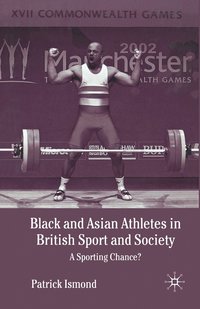 bokomslag Black and Asian Athletes in British Sport and Society