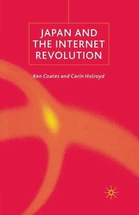 bokomslag Japan and the Internet Revolution