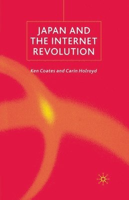 bokomslag Japan and the Internet Revolution