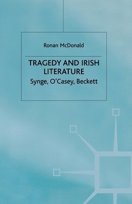 R. McDonald, R. Mcdonald - Tragedy and Irish Literature, Häftad