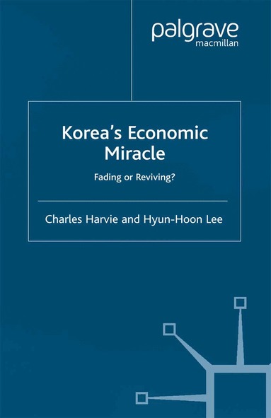 C. Harvie, Hyun-Hoon Lee - Korea's Economic Miracle, Häftad