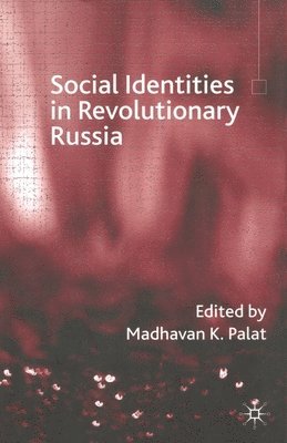 bokomslag Social Identities in Revolutionary Russia