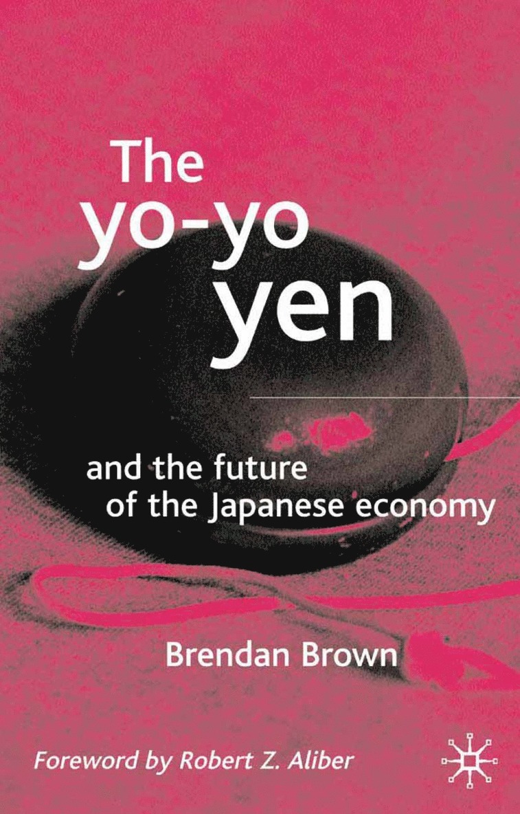 B. Brown, Robert Z. Aliber - Yo-Yo Yen, Häftad