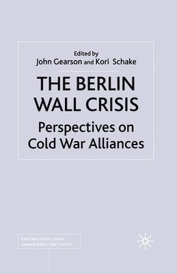 bokomslag The Berlin Wall Crisis