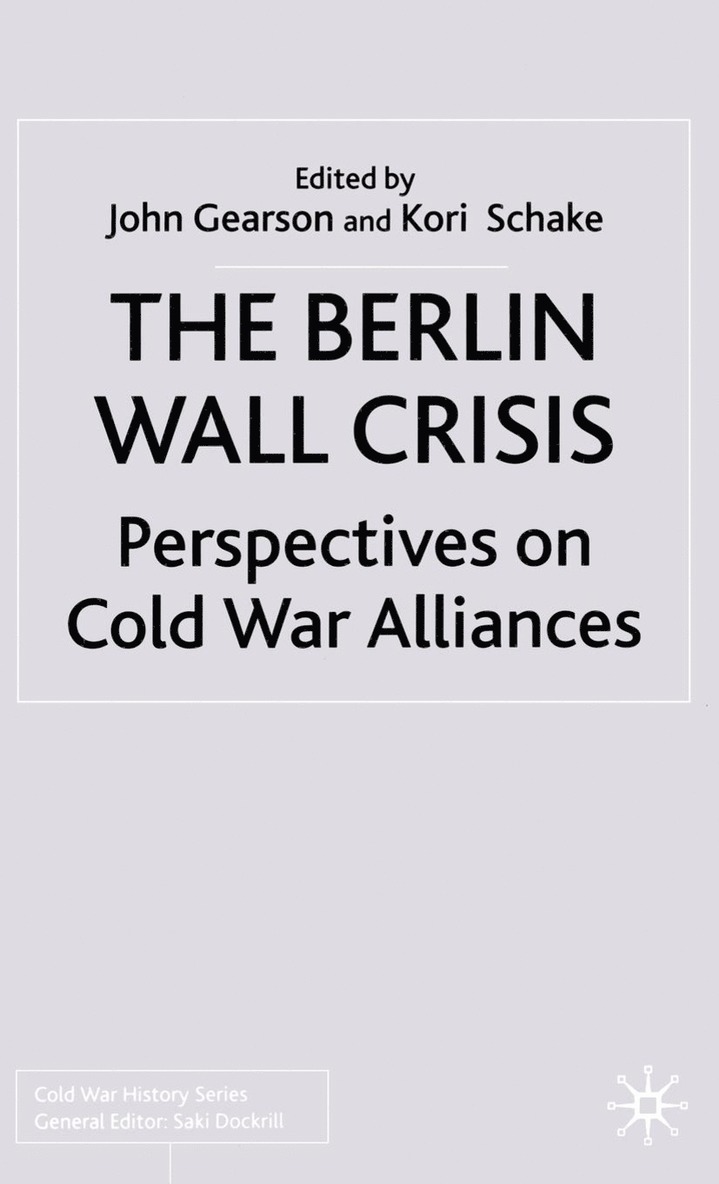 Kori Schake, J. Gearson - Berlin Wall Crisis, Häftad