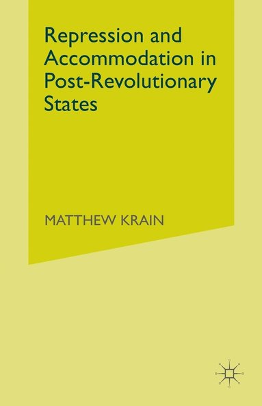 bokomslag Repression and Accommodation in Post-Revolutionary States