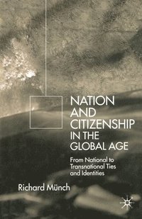 bokomslag Nation and Citizenship in the Global Age