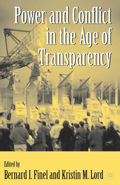 bokomslag Power and Conflict in the Age of Transparency