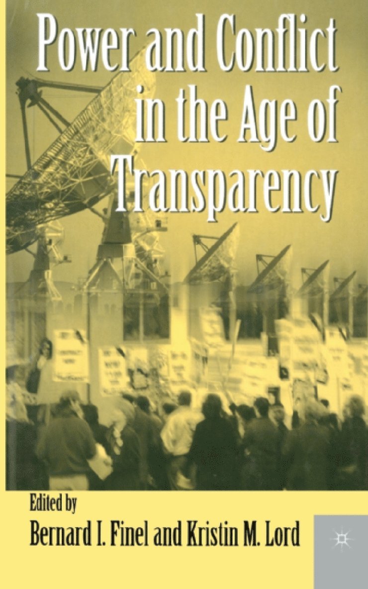 Power and Conflict in the Age of Transparency 1