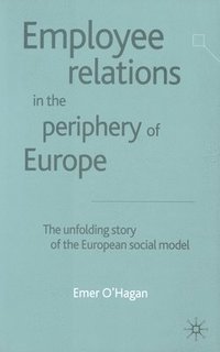 bokomslag Employee Relations in the Periphery of Europe