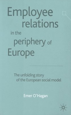 bokomslag Employee Relations in the Periphery of Europe