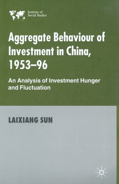 bokomslag Aggregate Behaviour of Investment in China, 1953-96
