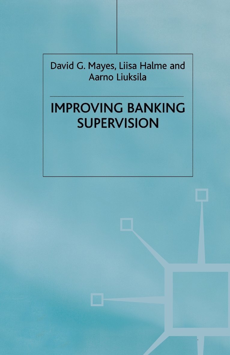 Improving Banking Supervision 1